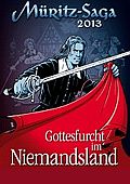 M�ritz-Saga 2013 Gottesfurcht im Niemandsland